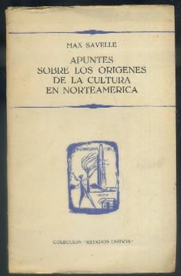Bild des Verkufers fr APUNTES SOBRE LOS ORGENES DE LA CULTURA EN NORTEAMRICA zum Verkauf von Librera Raimundo