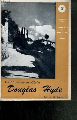 Seller image for DOUGLAS HYDE - DU MARXISME AU CHRIST / COLLECTION CONVERTIS DU XXe SIECLE N2 for sale by Le-Livre