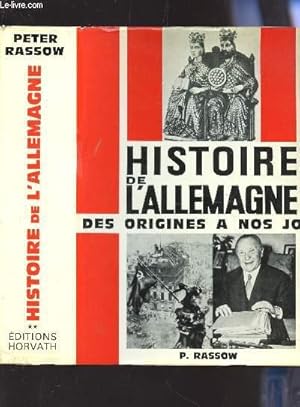 Bild des Verkufers fr HISTOIRE DE L'ALLEMAGNE TOME II - DES ORIGINES A NOS JOURS / COLLECTION "HISTOIRE DES NATIONS EUROPENNES". zum Verkauf von Le-Livre