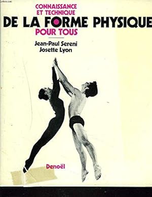 Seller image for Connaissance et Technique de la Forme Physique pour tous. for sale by JLG_livres anciens et modernes
