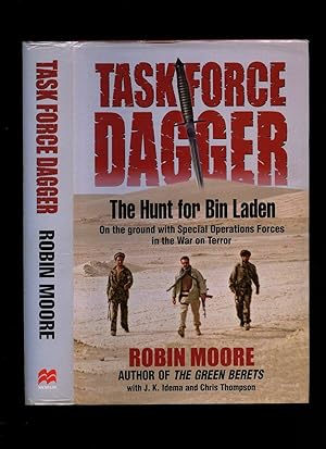 Seller image for Task Force Dagger; The Hunt for Bin Laden on the Ground with Special Operations Forces in the War on Terror for sale by Little Stour Books PBFA Member