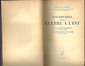 Imagen del vendedor de PRELIMINAIRES DE LA GUERRE A L'EST. DE L'ACCORD DE MOSCOU (21 AOUT 1939) AUX HOSTILITES EN RUSSIE (22 JUIN 1941). a la venta por Librera Javier Fernndez