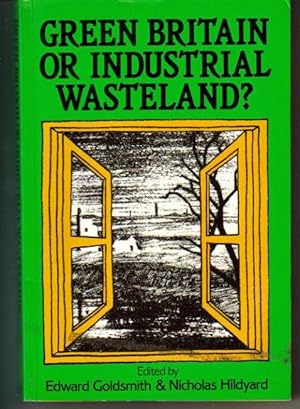 Bild des Verkufers fr Green Britain or Industrial Wasteland zum Verkauf von Brogden Books