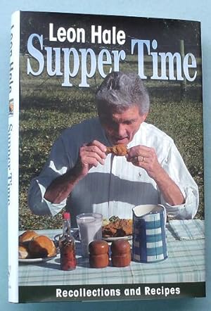 Supper Time: Recollections and Recipes