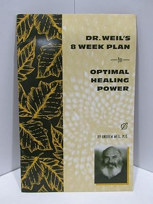 Seller image for DR. WEIL'S 8 WEEK PLAN FOR OPTIMAL HEALING POWER; for sale by Counterpoint Records & Books