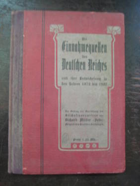 Die Einnahmequellen des Deutschen Reiches und ihre Entwicklung in den Jahren 1872 bis 1907 (Ein B...