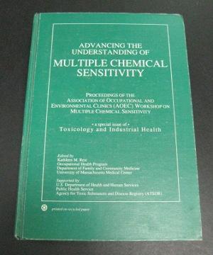 Advancing the Understanding of Multiple Chemical Sensitivity: Proceedings of the Association of O...