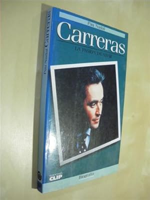 Seller image for CARRERAS. LA PASION DE VIVIR for sale by LIBRERIA TORMOS