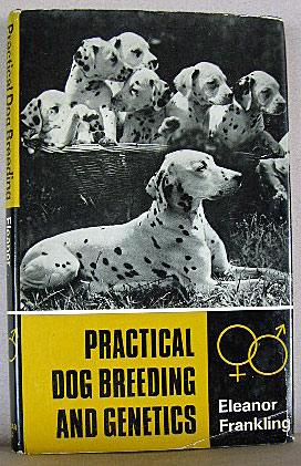 PRACTICAL DOG BREEDING AND GENETICS