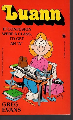 Luann: If Confusion Were a Class, I'd Get an "A"