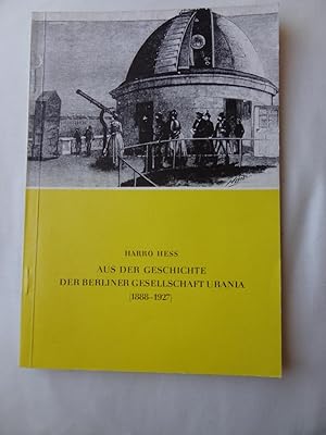 AUS DER GESCHICHTE DER BERLINER GESELLSCHAFT URANIA (1888-1927)