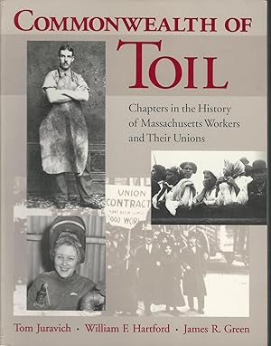 Imagen del vendedor de Commonwealth of Toil: Chapters in the History of Massachusetts Workers and Their Unions a la venta por Dorley House Books, Inc.