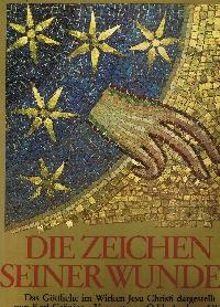 Die Zeichen seiner Wunder : das Göttliche im Wirken Jesu Christi.