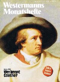 Westermanns Monatshefte (2/1982) : 1832 - 1982 - Wer kennt Goethe?