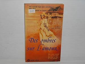 Seller image for Des Ombres Sur L'amour for sale by La Bouquinerie  Dd