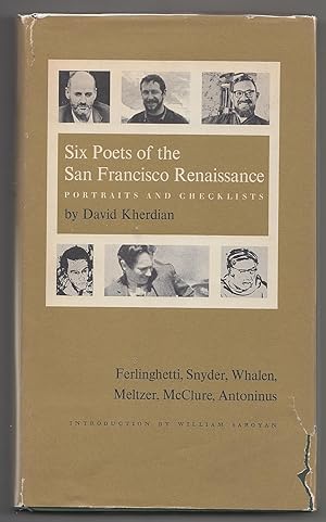 Six Poets of the San Francisco Renaissance: Portraits and Checklists