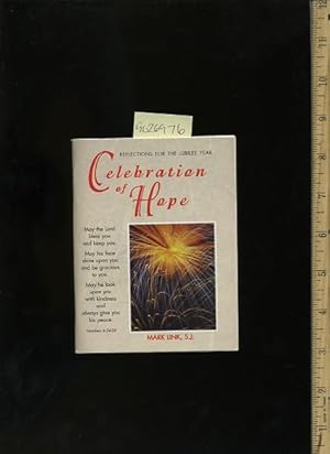 Immagine del venditore per Celebration of Hope : Reflections for the Jubilee Year [religious Readings, Inspiration, Devotion, Study, Worship, Traditional and New Thoughts discussed] venduto da GREAT PACIFIC BOOKS