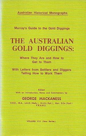 Image du vendeur pour Murray's Guide to the Gold Diggings - THE AUSTRALIAN GOLD DIGGINGS: where they are and how to get to them mis en vente par Jean-Louis Boglio Maritime Books