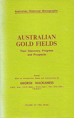 Image du vendeur pour AUSTRALIAN GOLD FIELDS: Their Discovery, Progress and Prospects mis en vente par Jean-Louis Boglio Maritime Books