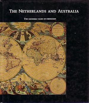 Seller image for THE NETHERLANDS AND AUSTRALIA - Two Hundred Years of Friendship for sale by Jean-Louis Boglio Maritime Books
