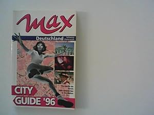 Seller image for Max City Guide '96. Deutschland. Schweiz. sterreich. for sale by ANTIQUARIAT FRDEBUCH Inh.Michael Simon