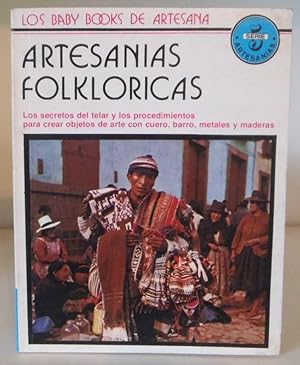 Artesanias Folkloricas. Los Baby Books de Artesana Serie 5