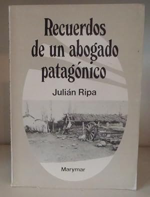 Recuerdos de un abogado patagonico