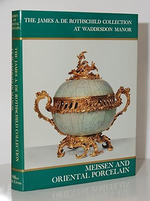 The James A. De Rothschild Collection: Meissen and other European Porcelain & Oriental Porcelain