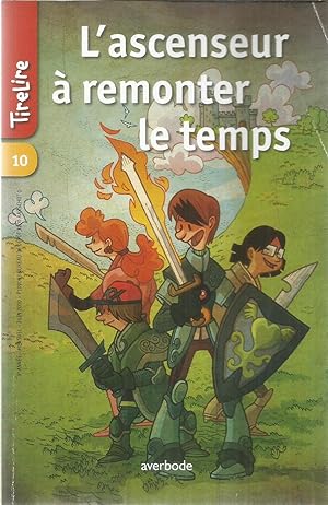 Bild des Verkufers fr Tirelire - L'ascenseur  remonter le temps zum Verkauf von Joie de Livre