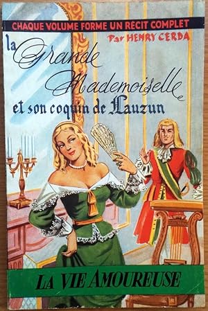 Image du vendeur pour La Grande Mademoiselle et son coquin de Lauzun (n34) mis en vente par Librairie l'Aspidistra