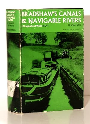 Seller image for Bradshaw's Canals and Navigable Rivers of England and Wales. A Reprint of A Handbook of Inland Navigation for Manufacturers, Merchants, Traders and Others. for sale by Kerr & Sons Booksellers ABA