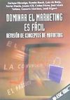 Imagen del vendedor de DOMINAR EL MARKETING ES FÁCIL - Revisión de conceptos de marketing a la venta por AG Library