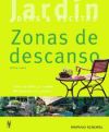 Seller image for Zonas de descanso (Jardn: Ideas & Recetas) for sale by AG Library