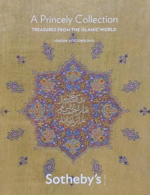 A Princely Collection. Treasures from the Islamic World