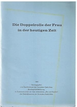 Die Doppelrolle der Frau in der heutigen Zeit