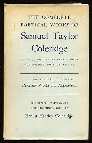 Seller image for The Complete Poetical Works of Samuel Taylor Coleridge Including Poems and Versions of Poems Now Published for the First Time for sale by Between the Covers-Rare Books, Inc. ABAA