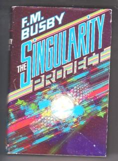 Imagen del vendedor de The Singularity Project a la venta por Ray Dertz
