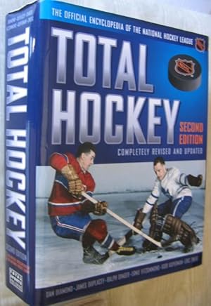 Seller image for Total Hockey: The Official Encyclopedia of the National Hockey League - Completely Revised and Updated -(updated Statistical Register for the 5,195 Athletes Who Have Played in the NHL) for sale by Nessa Books