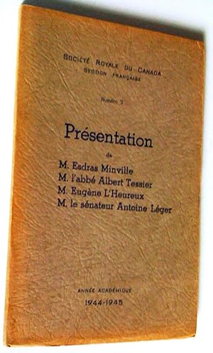 Seller image for Numro 2. Prsentation de M. Esdras Minville, M. l'abb Albert Tessier, M. Eugne L'Heureux, M. le snateur Antoine Lger. Anne acadmique 1944-1945 for sale by Claudine Bouvier