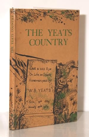 Imagen del vendedor de The Yeats Country: A guide to places in the West of Ireland associated with the life and writings of William Butler Yeats a la venta por Kerr & Sons Booksellers ABA