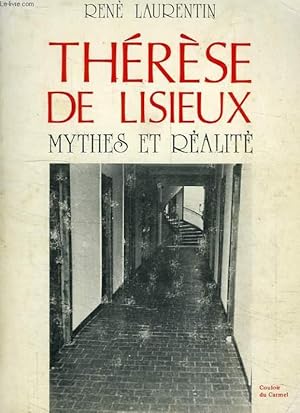 Bild des Verkufers fr THERESE DE LISIEUX, MYTHES ET REALITE zum Verkauf von Le-Livre