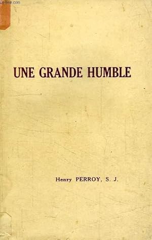 Seller image for UNE GRANDE HUMBLE, MARIE-VICTOIRE-THERESE COUDERC, FONDATRICE DU CENACLE (1805-1885) for sale by Le-Livre