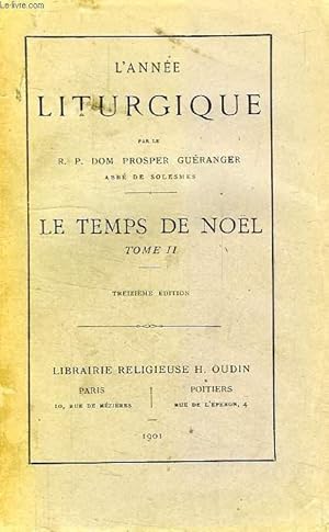 Seller image for L'ANNE LITURGIQUE, LE TEMPS DE NOEL, TOME II for sale by Le-Livre