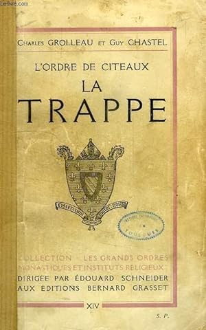Seller image for L'ORDRE DE CITEAUX, LA TRAPPE for sale by Le-Livre