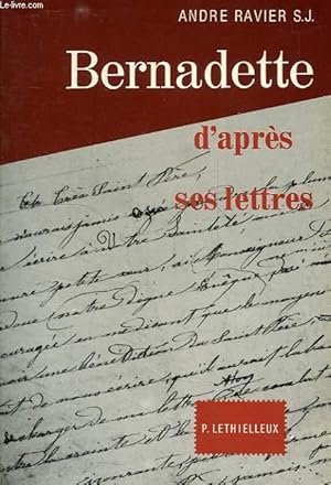 Seller image for SAINTE BERNADETTE D'APRES SES LETTRES for sale by Le-Livre