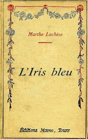 Imagen del vendedor de L'IRIS BLEU a la venta por Le-Livre