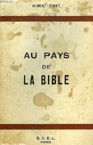 Image du vendeur pour AU PAYS DE LA BIBLE mis en vente par Le-Livre