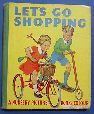 Let's go Shopping - A Nursery Picture Book in Colour