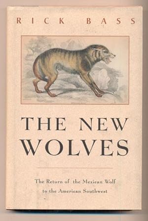 Image du vendeur pour The New Wolves: The Return of the Mexican Wolf to the American Southwest mis en vente par Ken Sanders Rare Books, ABAA