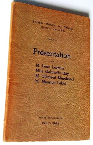 Seller image for Numro 5. Prsentation de M. Lon Lorrain, Mlle Gabrielle Roy, M. Clment Marchand, M. Maurice Lebel. Anne acadmique 1947-1948 for sale by Claudine Bouvier